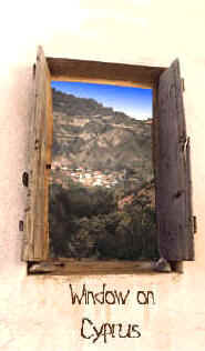 A Cyprus window - Come into our Window on Cyprus and enjoy the information we offer.